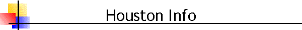 Houston Info